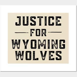 Justice for Wyoming Wolves Posters and Art